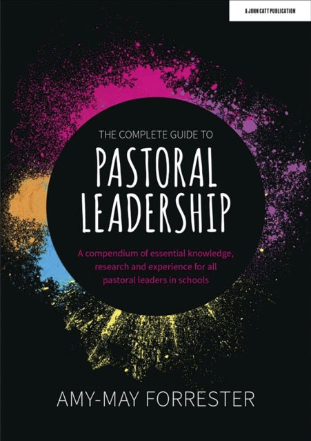 The Complete Guide to Pastoral Leadership