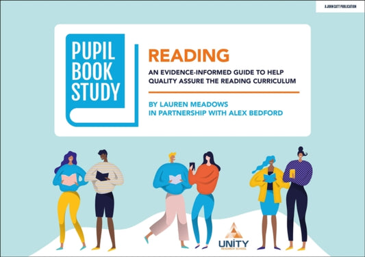 Book cover of: Pupil Book Study: Reading: An evidence-informed guide to help quality assure the reading curriculum. By: Lauren Meadows