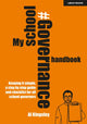 My School Governance Handbook: Keeping it simple, a step by step guide and checklist for all school governors 9781915261458 Al Kingsley