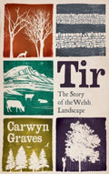 Tir, The Story of the Welsh Landscape