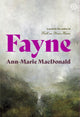 Book cover of: Fayne. By: Ann-Marie MacDonald