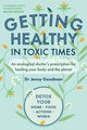 Book cover of: Getting Healthy in Toxic Times