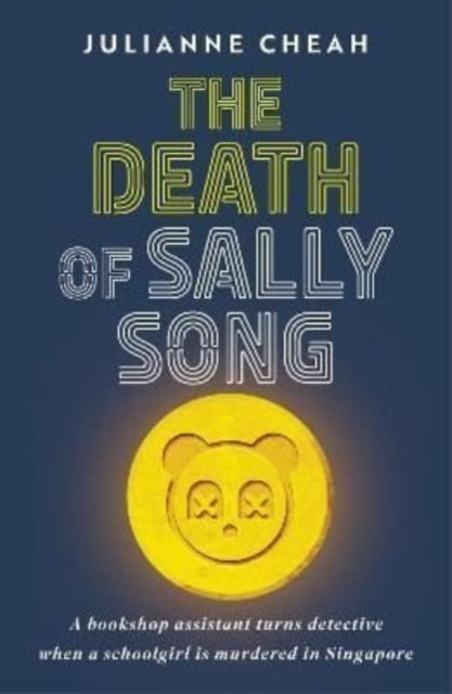 Book cover of: Death of Sally Song. By: Julianne Cheah