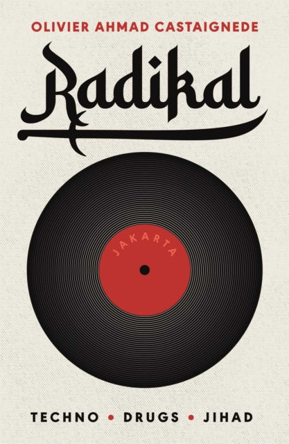 Book cover of: Radikal. By: Olivier Ahmad Castaignede
