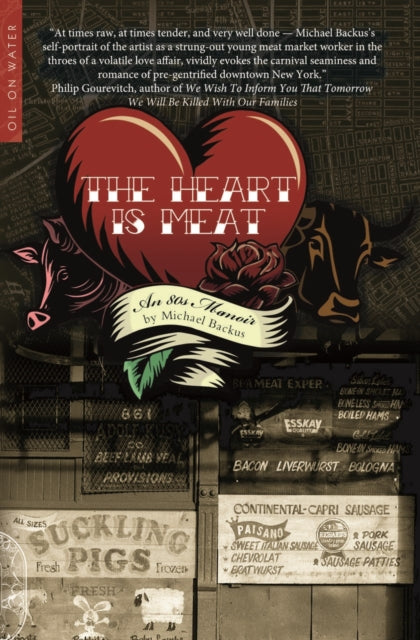 Heart is Meat, An 80s Memoir 9781915316332 Michael Backus