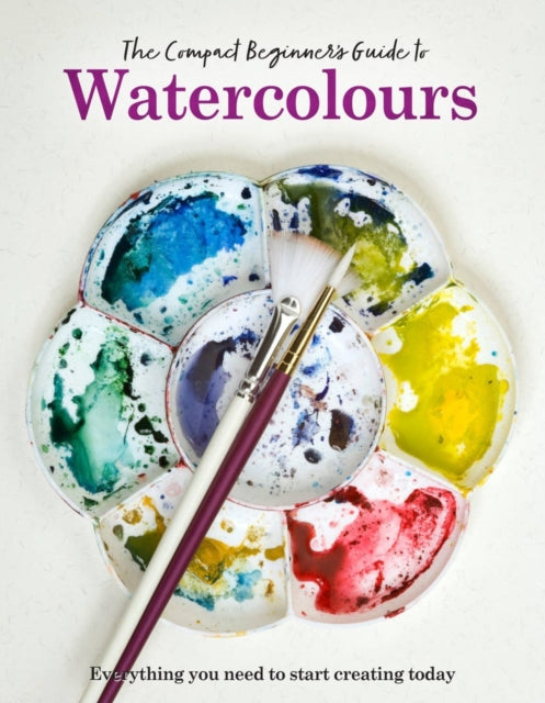 Book cover of: Compact Beginner's Guide to Watercolours. By: Phillipa Grafton