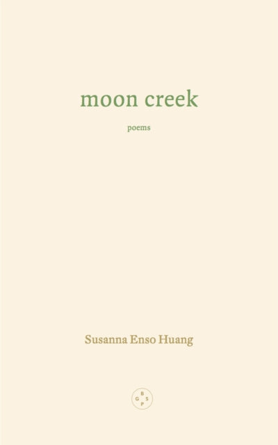Moon Creek 9781915406446 Susanna Enso Huang