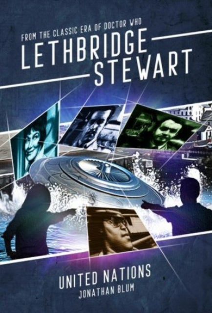 Book cover of: Lethbridge-Stewart: United Nations. By: Helyn Latimer