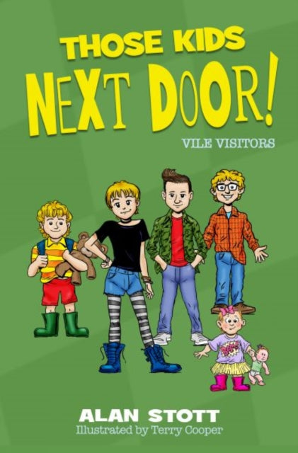 Book cover of: Those Kids Next Door: Vile Visitors. By: Alan Stott
