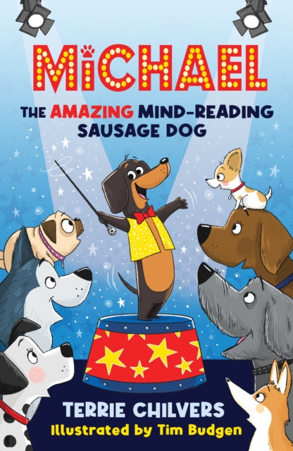 Michael the Amazing Mind-Reading Sausage Dog 9781915444134 Terrie Chilvers