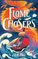 Flame Chasers 9781915444554 Julie Pike