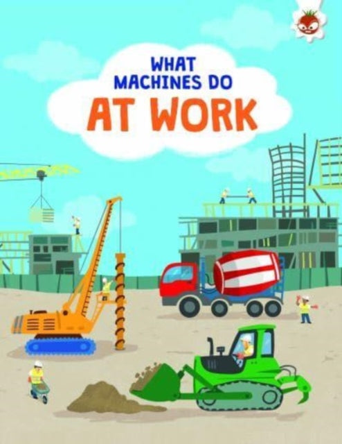 Book cover of: What Machines Do: AT WORK. By: John Allan