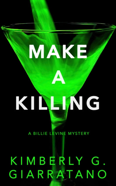 Make a Killing, A Billie Levine Mystery