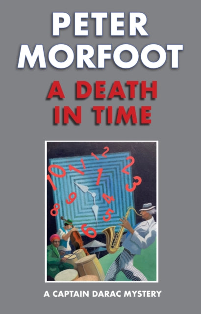 Death in Time: A Captain Darac Mystery 9781915530868 Peter Morfoot