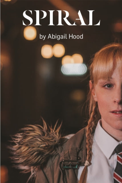 Book cover of: Spiral. By: Abigail Hood