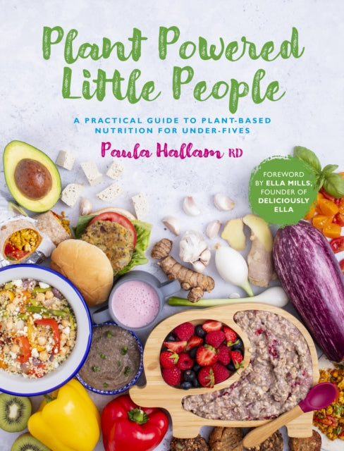 Book cover of: Plant Powered Little People. By: Paula Hallam Rd