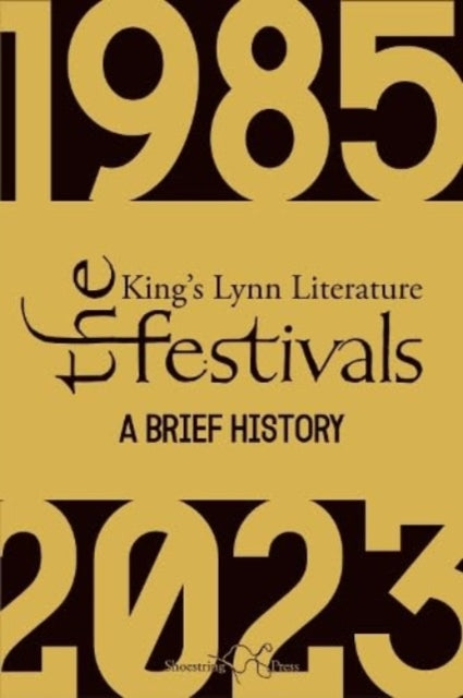 Book cover of: King’s Lynn Literary Festivals
