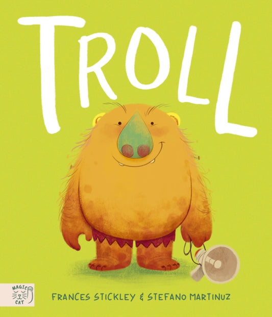 Troll: The Times Children's Book of the Week 9781915569677 Fran Stickley