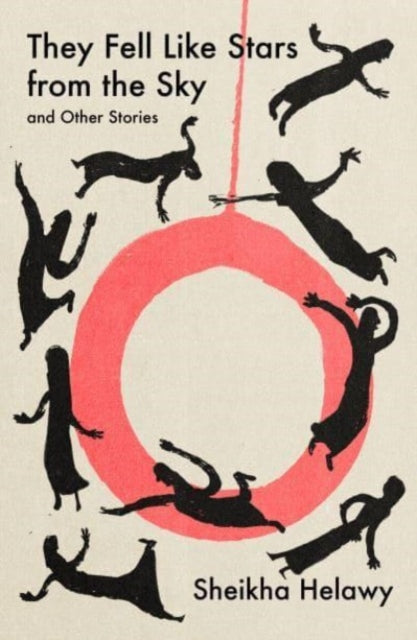 Book cover of: They Fell Like Stars From the Sky & Other Stories. By: Helawy