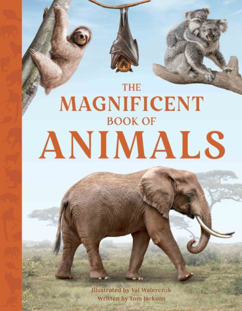 Book cover of: Magnificent Book of Animals. By: Tom Jackson