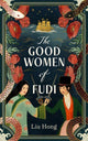 Book cover of: Good Women of Fudi. By: Liu Hong