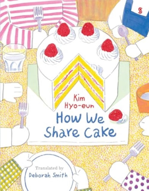 How We Share Cake 9781915590855 Kim Hyo-eun