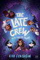 Late Crew and the Copy Cat Creature 9781915606419 Rab Ferguson
