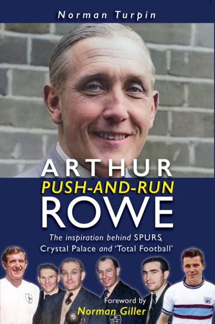 Book cover of: Arthur Push-and-Run Rowe. By: Norman Giller