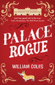 Palace Rogue, 'A must for royal fans' Hello Magazine 9781915643810 Bill Coles
