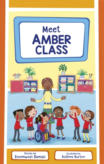 Book cover of: Meet Amber Class. By: Enomwoyi Damali