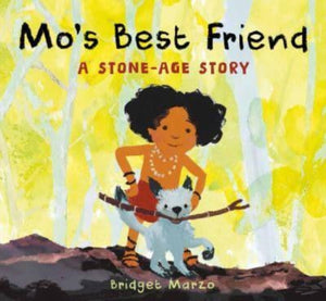 Mo's Best Friend, A Stone-Age Story
