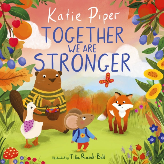 Book cover of: Together We Are Stronger. By: Katie Piper
