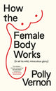 Book cover of: How the Female Body Works
