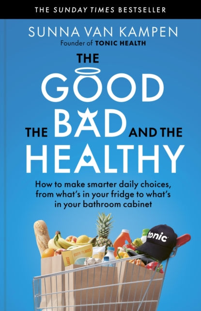 The Good, the Bad and the Healthy