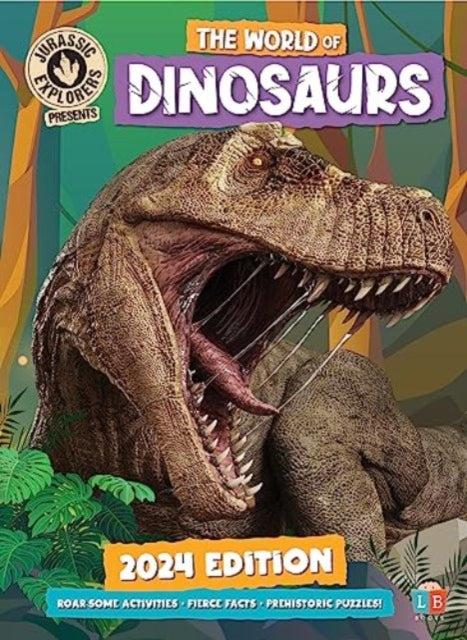Book cover of: World of Dinosaurs by JurassicExplorers 2024 Edition. By: Little Brother Books