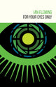 Book cover of: For Your Eyes Only. By: Ian Fleming