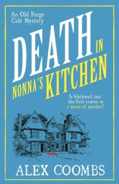 Book cover of: Death in Nonna's Kitchen. By: Alex Coombs