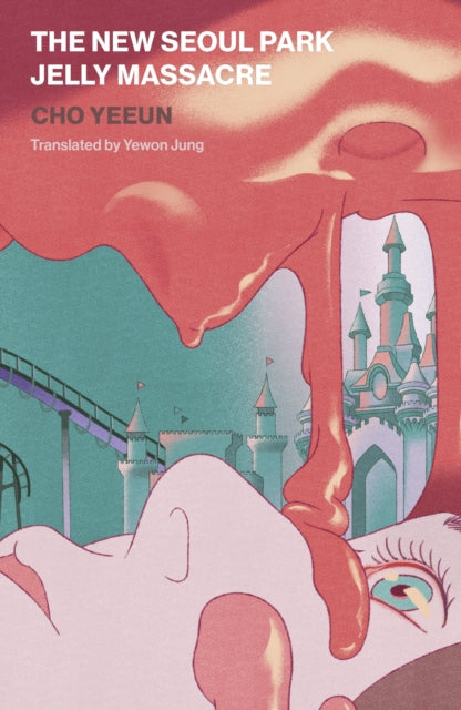 Book cover of: New Seoul Park Jelly Massacre