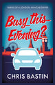 Book cover of: Busy this Evening?. By: Chris Bastin