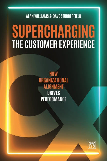 Book cover of: Supercharging the Customer Experience. By: Alan Williams