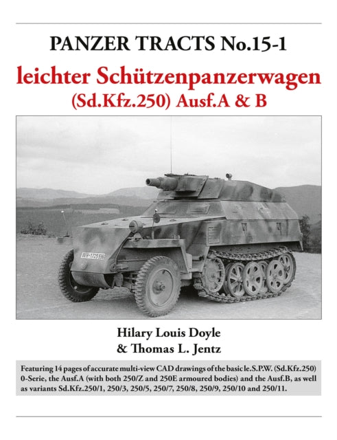 Book cover of: Panzer Tracts No.15-1: le.S.P.W. (Sd.Kfz.250) Ausf.A & B