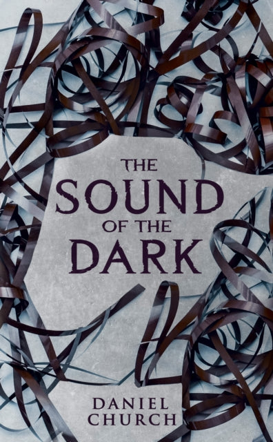 Sound of the Dark 9781915998408 Daniel Church