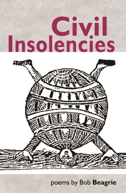 Book cover of: Civil Insolencies. By: BEAGRIE