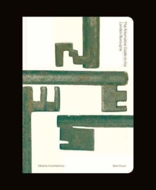 Book cover of: Alternative Guide to the London Boroughs. By: Owen (ed.) Hatherley