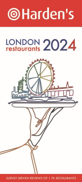 Book cover of: Harden's London Restaurants 2024
