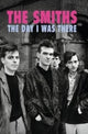 Book cover of: Smiths - The Day I Was There