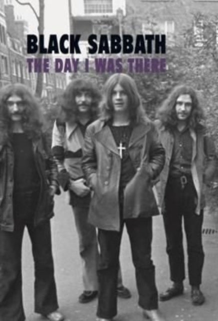 Book cover of: Black Sabbath - The Day I Was There