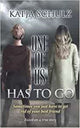Book cover of: One Of Us Has To Go