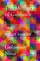 Book cover of: Ministry of Guidance. By: Golnoosh Nour