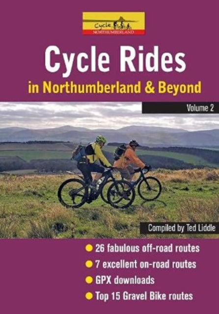 Book cover of: Cycle Rides in Northumberland and Beyond - Volume 2. By: Ted Liddle